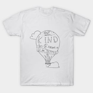 Be Kind Be Brave Be Happy Be You T-Shirt